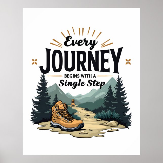 Every Journey Start With a Single Step Hiking Poster (Front)