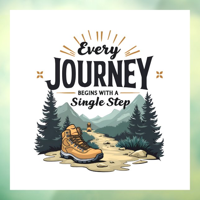 Every Journey Start With a Single Step Hiking Window Cling (Sheet 3)