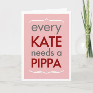 Every Kate Needs Pippa Pink Bridesmaid Card