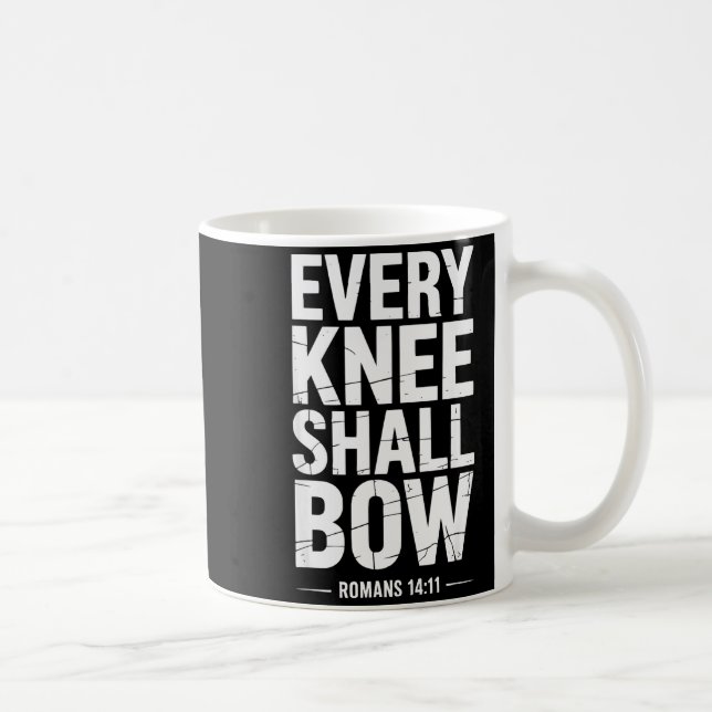 Every Knee Shall Bow Christian Bible Verse  Coffee Mug (Right)