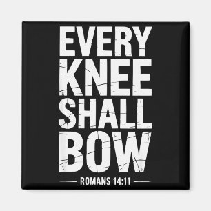 Every Knee Shall Bow Christian Bible Verse Magnet
