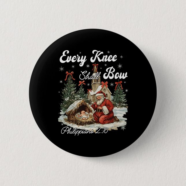 Every Knee Shall Bow Christian Christmas  6 Cm Round Badge (Front)