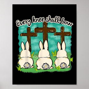 Every Knee Shall Bow Easter Bunny Women’s Kids Poster