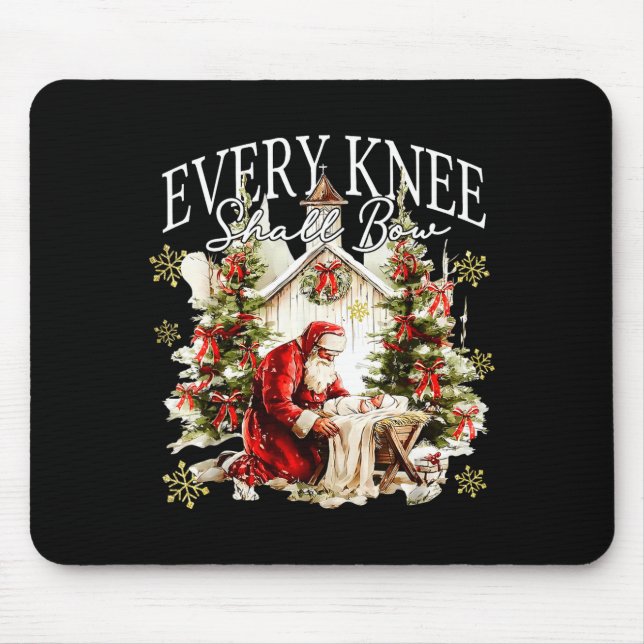 Every Knee Shall Bow Jesus Birth Christian Santa C Mouse Mat (Front)