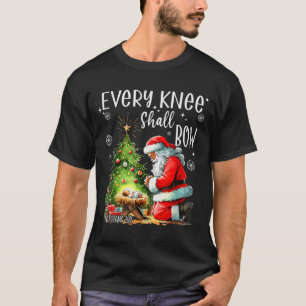 Every Knee Shall Bow, Kneeling Santa Baby Jesus Ch T-Shirt