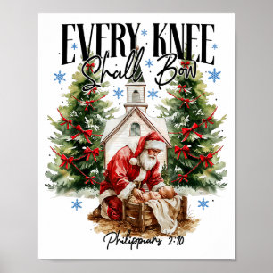 Every Knee Shall Bow Nativity Scene Religious Chri Poster