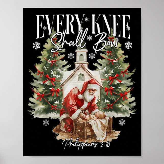 Every Knee Shall Bow Santa Christmas Nativity Scen Poster (Front)