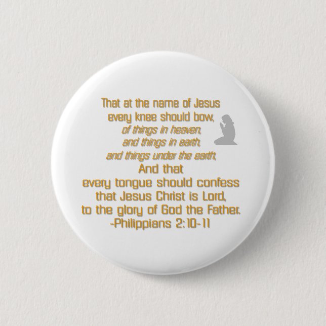 Every Knee Should Bow 6 Cm Round Badge (Front)