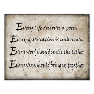 Every Life Deserves A Poem Print (Parchment)