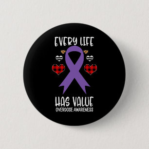 Every Life Has Value Overdose Awareness Ribbon Buf 6 Cm Round Badge
