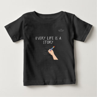 Every Life Is A Story shirt