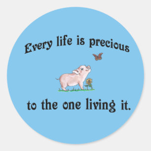 Every Life is precious! Animal rights Sticker