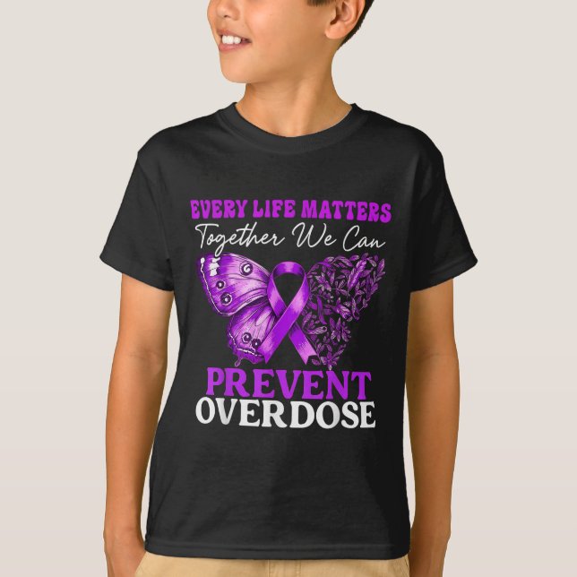 Every Life Matters Prevent Overdose Awareness Purp T-Shirt (Front)