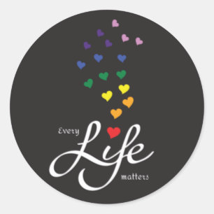 Every life matters - rainbow colours  classic round sticker