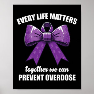 Every Life Problems Together We Can Prevent Overdo Poster