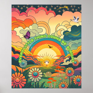 Every Little Thing Gonna Be Alright Poster