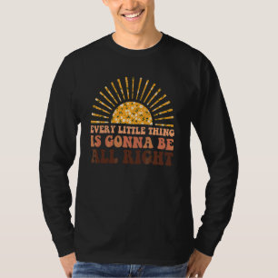 Every Little Thing Is Gonna Be Alright Bird T-Shirt