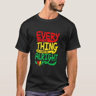 Every Little Thing Is Gonna Be Alright Bird T-Shirt