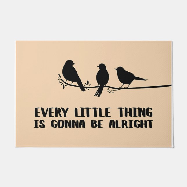 Every Little Thing Is Gonna Be Alright Rug, Birds Doormat (Front)