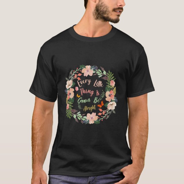 Every Little Thing Is Gonna Be Alright Yoga T-Shirt (Front)