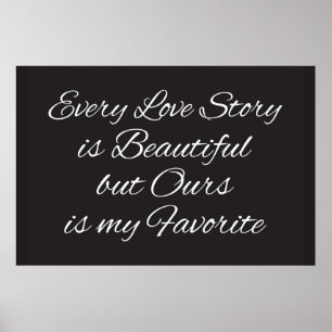 Every Love Story Is Beautiful Poster