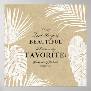 Every Love Story is Beautiful Tropical Leaf Leaves Poster