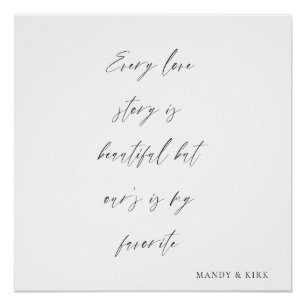 Every Love Story Is Beautiful Wedding Backdrop Poster