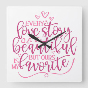 Every Love Story Square Wall Clock