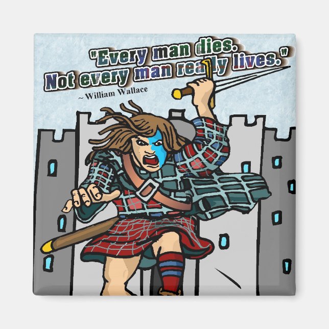 Every Man Dies. Not Every Man Really Lives Magnet (Front)