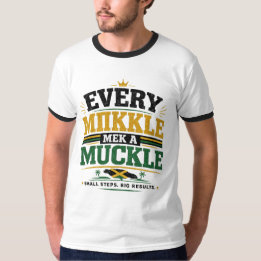 “Every Mikkle Mek A Mukkle.” T-Shirt