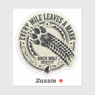 Every Mile Leaves A Mark Wolf Paw Tire Biker Stick
