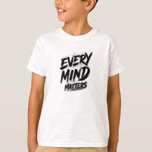 Every Mind Matters Brushstroke Graphic T-Shirt