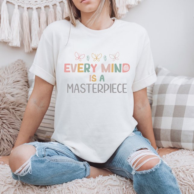   Every Minds Is A Masterpiece Autism Acceptance T-Shirt (Creator Uploaded)