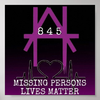 Every Missing Person Life Matters Poster