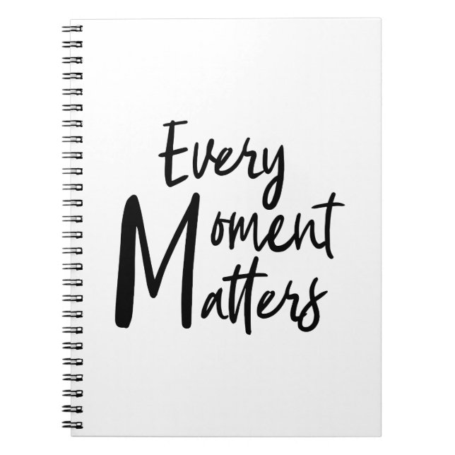 Every moment matters notebook (Front)