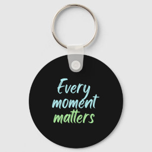 Every Moment S Sticker Key Ring