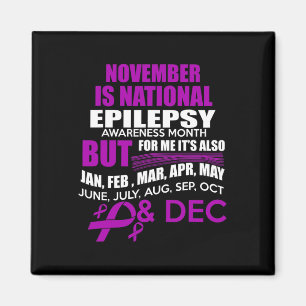Every Month is Epilepsy Awareness Month For Me!  Magnet