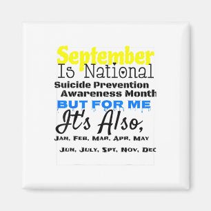 Every Month Is Suicide Prevention Month For Me T S Magnet
