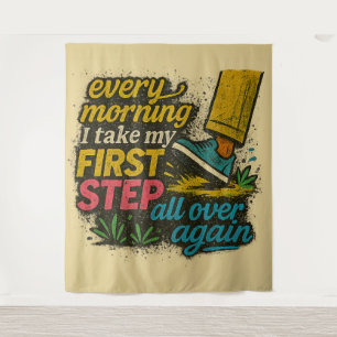Every Morning First Step -iTapestry Tapestry