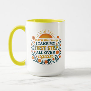 Every Morning I Take My First Step Mug