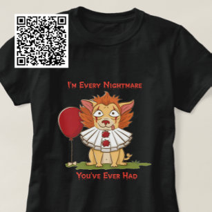 Every Nightmare You've Ever Had Clown Chihuahua T-Shirt