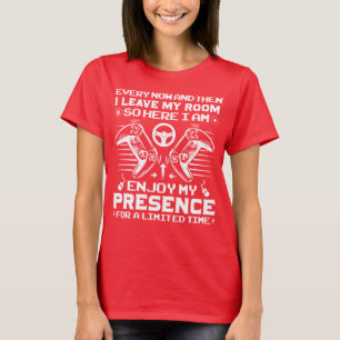 Every Now And Then I Leave My Room Funny Gaming T-Shirt