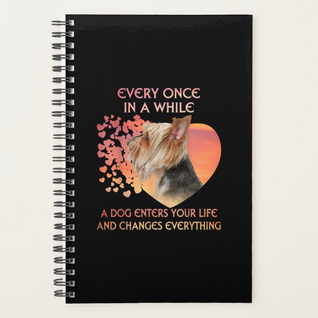 Every Once In A While A Dog Enters Yorkshire Lover Planner (Front)