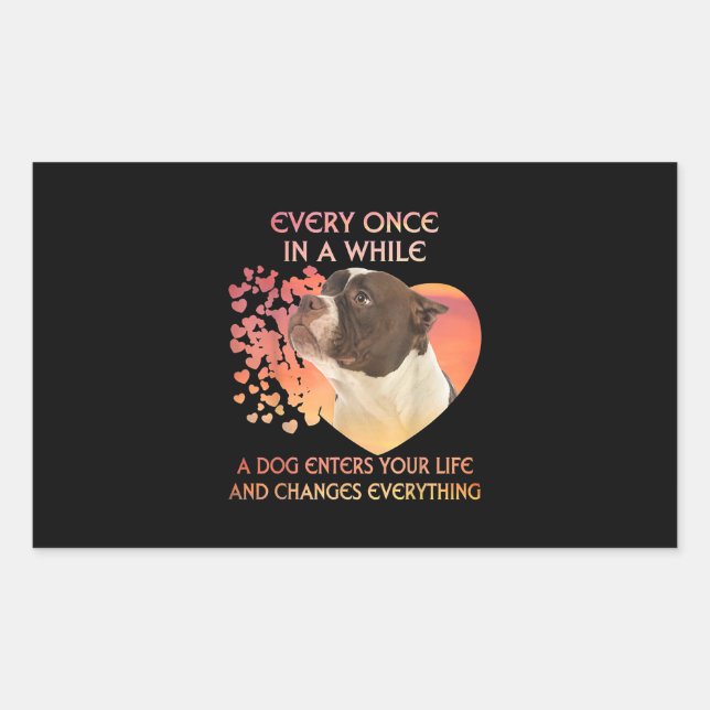 Every Once In A While A Dog Enters You Life Rectangular Sticker (Front)