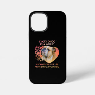 Every Once In A While A Dog Enters Your Life iPhone 12 Mini Case