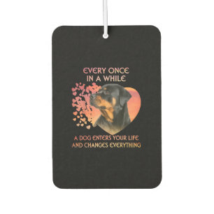 Every Once In A While A Dog Enters Your rottweiler Car Air Freshener
