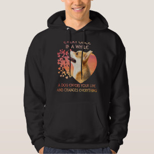Every Once In A While A Welsh Corgi Enters You Lif Hoodie