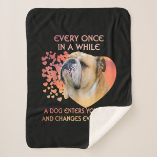 Every Once In A While Dog Enters Your Life Bulldog Sherpa Blanket