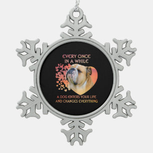 Every Once In A While Dog Enters Your Life Bulldog Snowflake Pewter Christmas Ornament