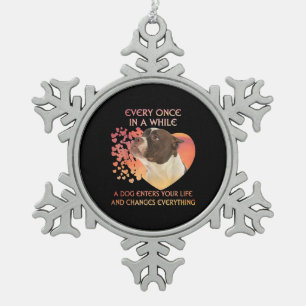 Every Once In AWhile Dog Enters Your Life America Snowflake Pewter Christmas Ornament